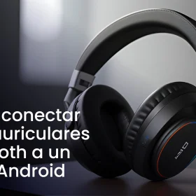 Cómo conectar unos auriculares Bluetooth a un móvil Android